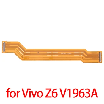 для материнской платы Vivo Z6 V1963A Гибкий кабель для Vivo Z6 V1963A